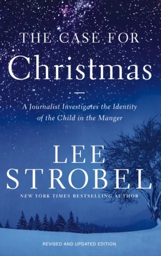 The Case for Christmas - Lee Strobel
