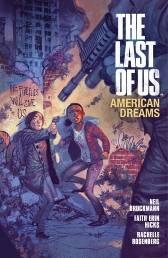 The Last of Us: American Dreams - Faith Erin Hicks, Dark Horse