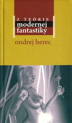Z teorie modernej fantastiky - Ondrej Herec