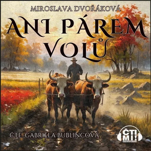 Ani párem volů - Miroslava Dvořáková - audiokniha