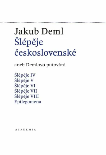 Šlépěje československé - Jakub Deml, Martin C. Putna