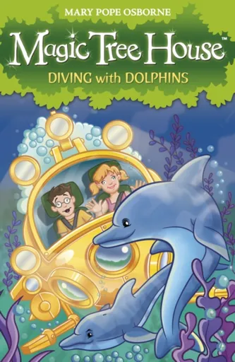 Magic Tree House 9: Diving with Dolphins - Osborne Mary Pope