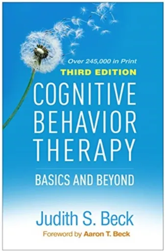 Cognitive Behavior Therapy, Third Edition - Judith S. Becková