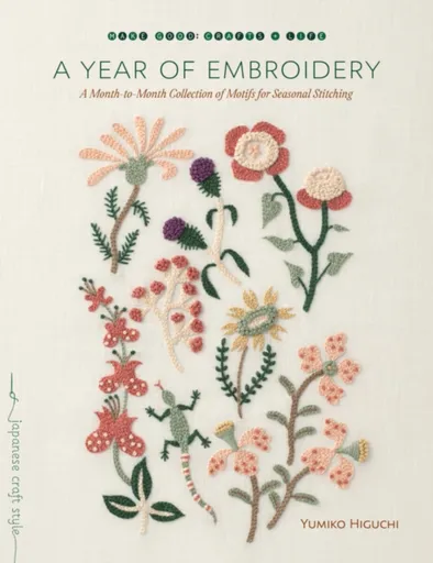 A Year of Embroidery - Yumiko Higuchi