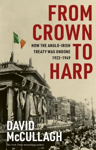 From Crown to Harp - David McCullagh