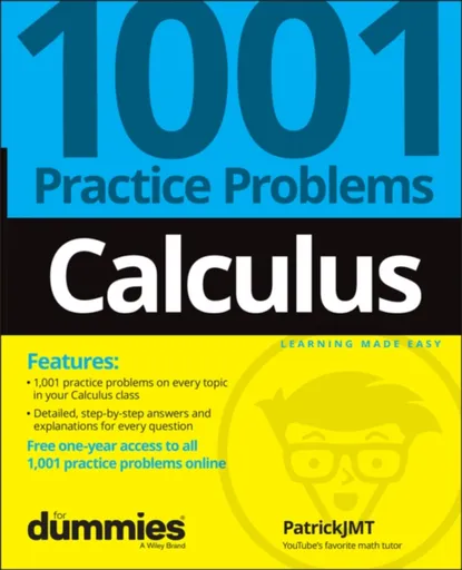 Calculus: 1001 Practice Problems For Dummies (+ Free Online Practice) - Patrick  Jones