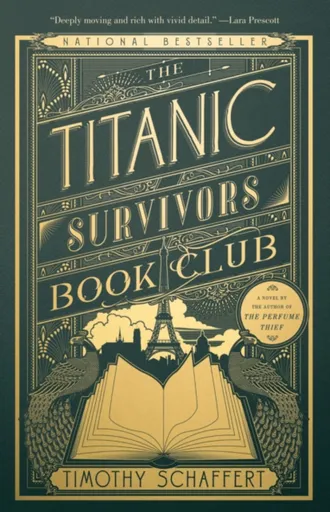The Titanic Survivors Book Club - Timothy Schaffert