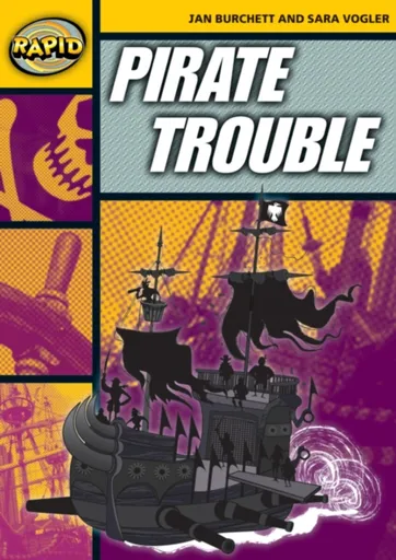 Rapid Reading: Pirate Trouble (Stage 4, Level 4A) - Jan Burchett, Sara Vogler