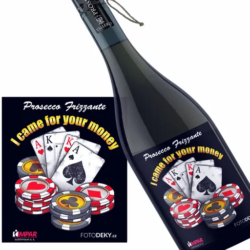 Víno Your money (Druh Vína: Prosecco)