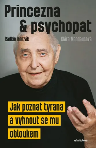 Princezna a psychopat - Radkin Honzák, Klára Mandausová