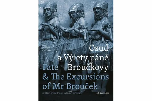 Osud a Výlety páně Broučkovy / Fate & The Excursions of Mr Brouček - Jiří Zahrádka
