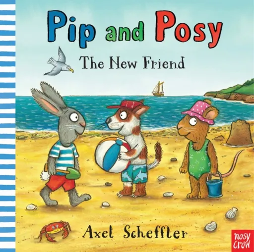 Pip and Posy: The New Friend - Camilla Reid
