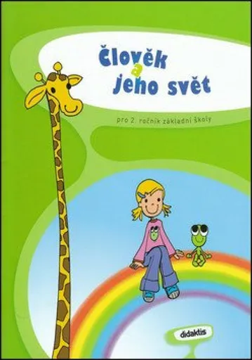 Člověk a jeho svět pro 2.ročník ZŠ - kolektiv autorů, Petra Adámková