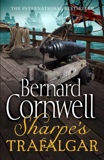 Sharpeâ€™s Trafalgar - Bernard Cornwell