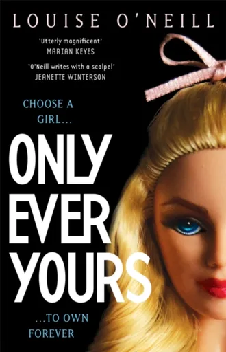 Only Ever Yours YA edition - O'Neill Louise