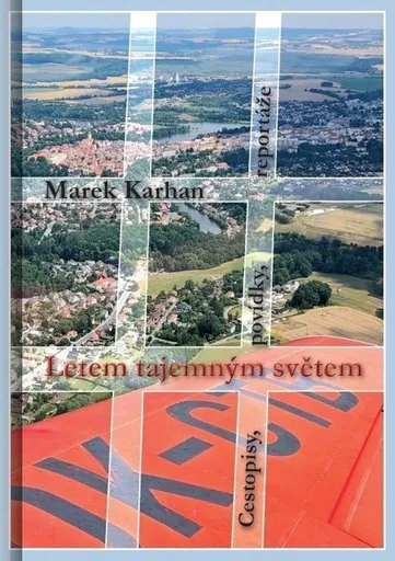 Letem tajemným světem - Marek Karhan
