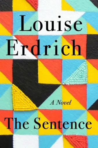 The Sentence - Erdrich Louise