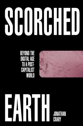 Scorched Earth - Crary Jonathan