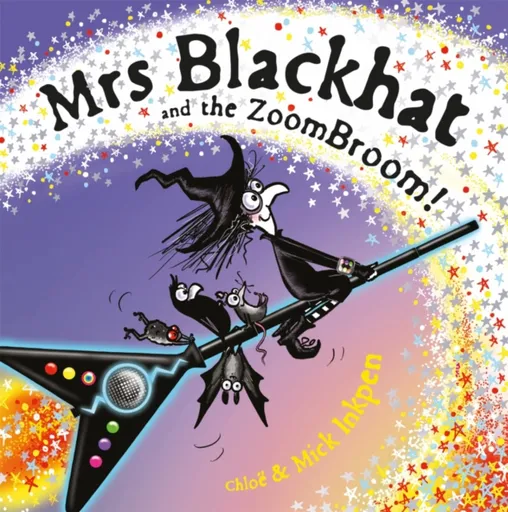 Mrs Blackhat and the ZoomBroom - Mick Inkpen, Chloe Inkpen