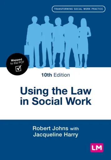 Using the Law in Social Work - Jacqueline Harry, Robert Johns