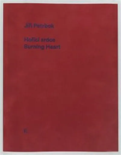 Hořící srdce/Burning Heart - Otto M. Urban, Jiří Petrbok