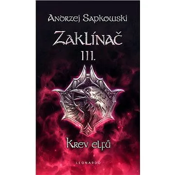Zaklínač III. - Krev elfů (978-80-859-5169-1)