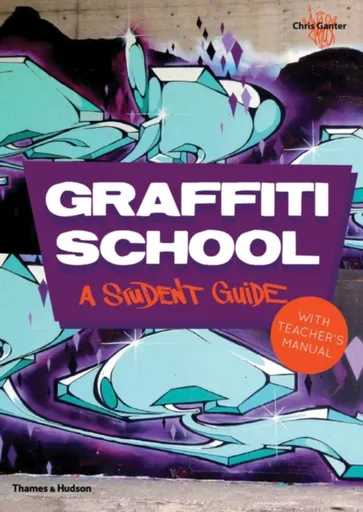 Graffiti School - Chris Ganter
