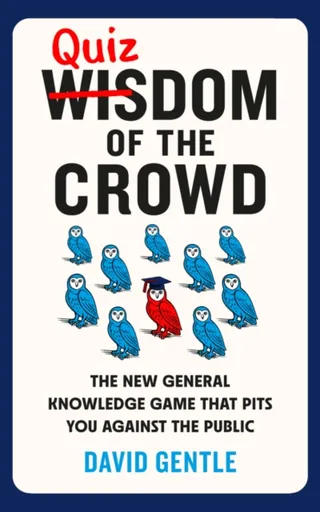 Quizdom of the Crowd - David Gentle