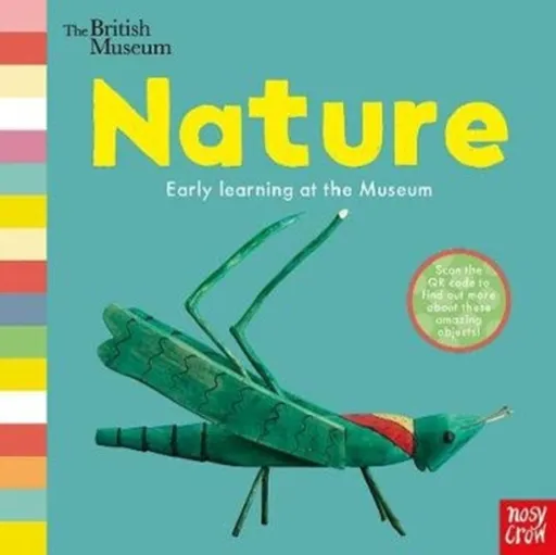 British Museum: Nature - Nosy Crow Ltd