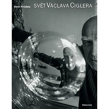 Svět Václava Ciglera (9788024652399)