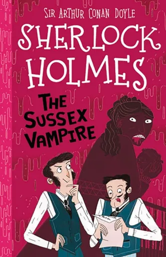The Sussex Vampire (Easy Classics) - Sir Arthur Conan Doyle