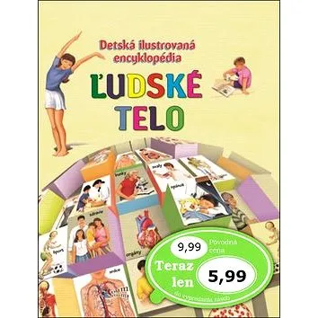 Detská ilustrovaná encyklopédia Ľudské telo (978-80-7567-302-2)