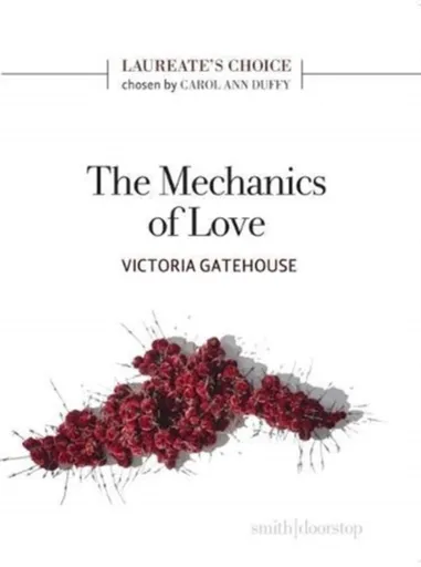The Mechanics of Love - Victoria Gatehouse