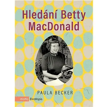 Hledání Betty MacDonald (978-80-267-2055-3)