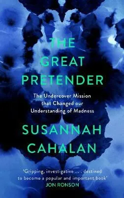 The Great Pretender - Susannah Cahalan
