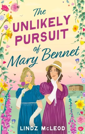 The Unlikely Pursuit of Mary Bennet - Lindz McLeod