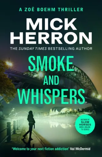 Smoke and Whispers - Mick Herron