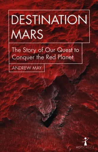 Destination Mars - Andrew May