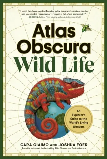 Atlas Obscura: Wild Life - Giaimo Cara