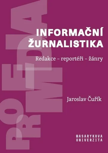 Informační žurnalistika - Jaroslav Čuřík