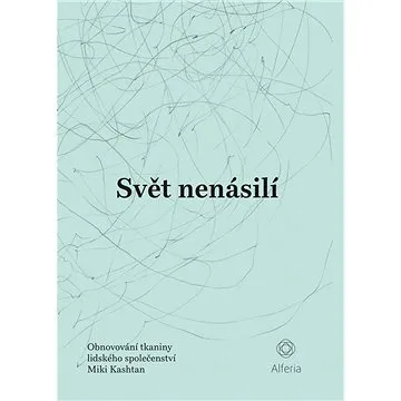Svět nenásilí (978-80-271-3500-4)