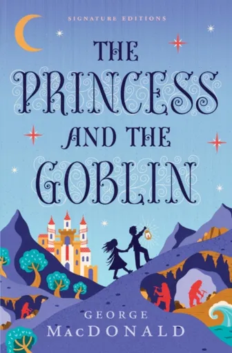 The Princess and the Goblin - George MacDonald