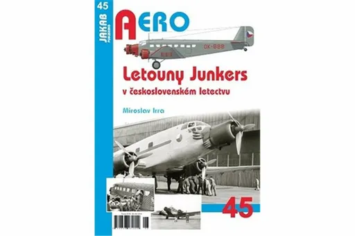 Letouny Junkers v československém letectvu - Miroslav Irra