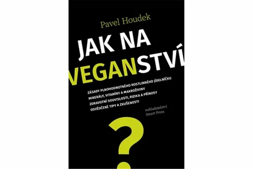 Jak na veganství - Pavel Houdek