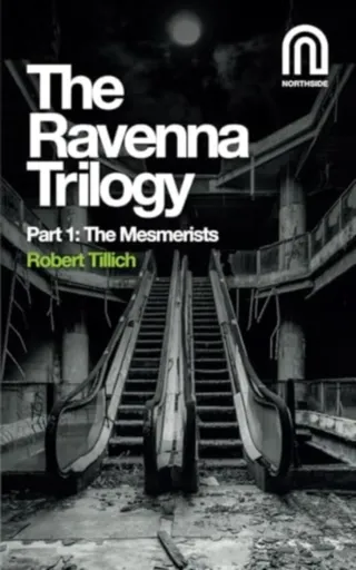 The Ravenna Trilogy Part 1: - Robert Tillich