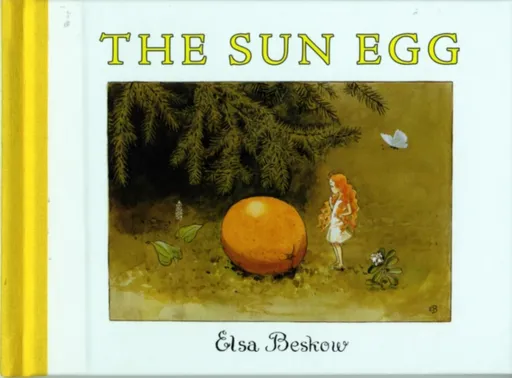 The Sun Egg - Elsa Beskow