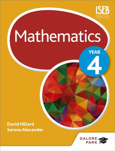 Mathematics Year 4 - David Hillard, Serena Alexander