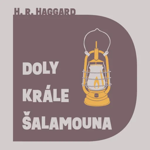 Doly krále Šalamouna - Henry Rider Haggard - audiokniha