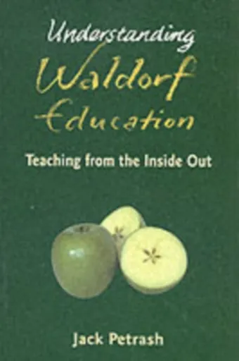 Understanding Waldorf Education - Jack Petrash