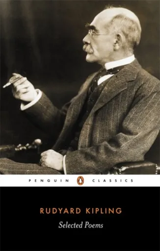Selected Poems - Rudyard Kipling